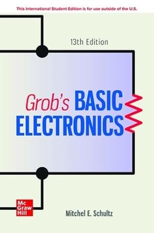ISE Grob's Basic Electronics (ISE HED ENGINEERING TECHNOLOGIES & THE TRADES)