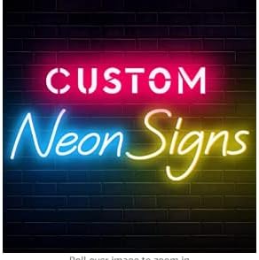 CUSTOM neon sign