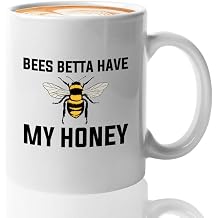 Beekeeper Coffee Mug 11oz White - Bees betta have my honey - Apiarist apiculturist Wroker bees agricultural workers tratment bee