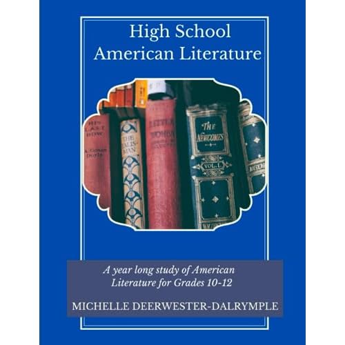 High School American Literature: Readings and activities for full year American Literature curriculum for students grades 10, 11, and 12 Writing Curriculum Paperback August 28, 2023