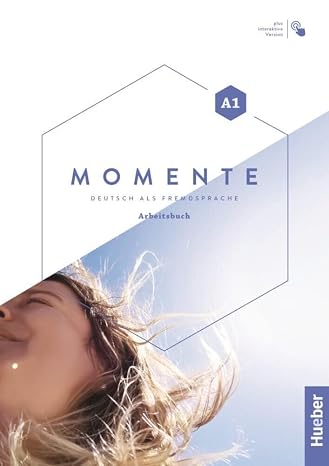 Momente in 3 Banden: Arbeitsbuch A1 plus interaktive Version