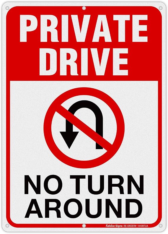 Private Drive Sign, No Turn Around Sign, Driveway Signs No Turnaround,14x10 In, Reflective,Rustfree Aluminum, Weather/Fade Resistant, Easy Mounting, Indoor/Outdoor Use
