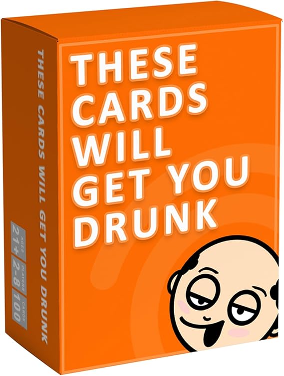 These Cards Will Get You Drunk, Fun Drinking Game and Adult Party Game | Card Game for Adults, Friends & Group Game Night, Funny Drinking Gift & 21st Birthday Gift for Him & Her, Camping Must Have