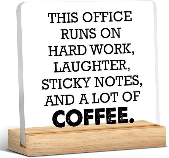 Office Desk Sign, Funny Office Gift Ideas, Coworker Gifts for Women Men | This Office Runs on Hard Work Acrylic Desk Sign Decor