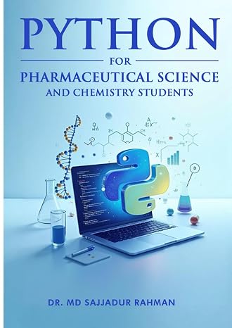Python For Pharmaceutical Science And Chemistry Students