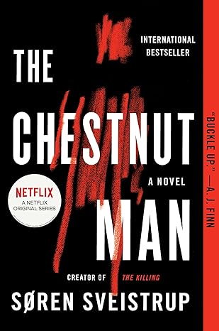 The Chestnut Man: A Mystery Novel