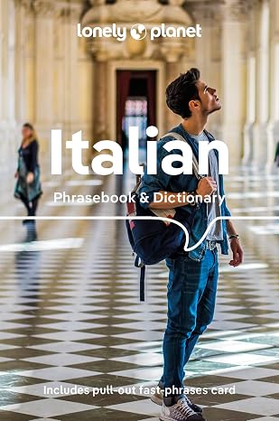 Lonely Planet Italian Phrasebook & Dictionary: Learn Essential Phrases & Vocabulary | 3,500 Word Two-Way Dictionary | Pull-Out Fast Phrases Card | Travel with Confidence