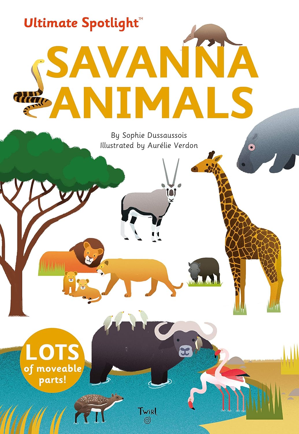 Ultimate Spotlight: Savanna Animals Hardcover – July 30, 2019