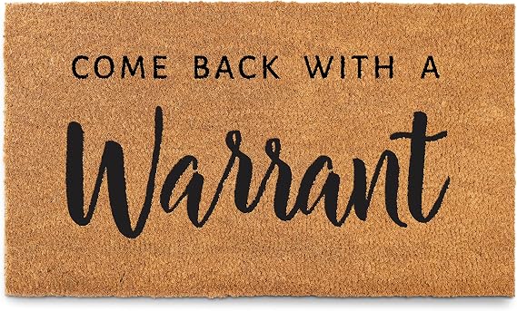 MAINEVENT Come Back with a Warrant Front Door Mat 30x17 Inch, Funny Doormat w/Non Slip PVC Backing, Funny Welcome Mat Outdoor | Funny Home Decor, Conversation Starter, Natural Coco Fiber, Dirt Scraper, Pvc Backing, Covered Porch Entryway Accent